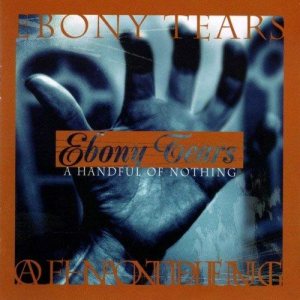 Ebony Tears - A Handful of Nothing cover art