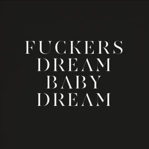 Savages - Fuckers / Dream Baby Dream cover art
