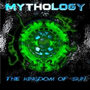 Mythology - The Kingdom of the Sun cover art