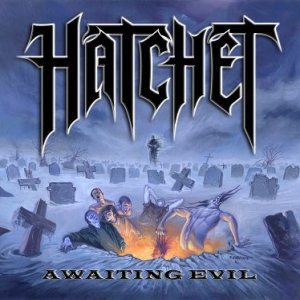 Hatchet - Awaiting Evil cover art