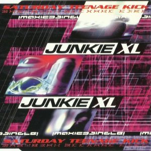 Junkie XL - Saturday Teenage Kick cover art