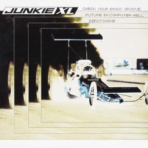 Junkie XL - Check Your Basic Groove cover art