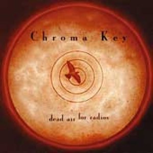 Chroma Key - Dead Air for Radios cover art