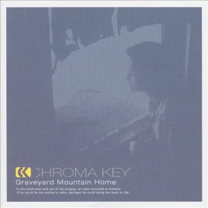 Chroma Key - Graveyard Mountain Home cover art