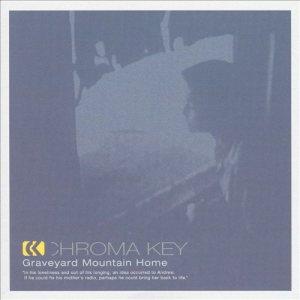 Chroma Key - Graveyard Mountain Home cover art Chroma Key - Graveyard Mountain Home cover art