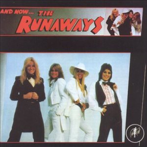 The Runaways - And Now... the Runaways cover art