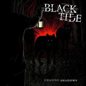 Black Tide - Chasing Shadows cover art Black Tide - Chasing Shadows cover art