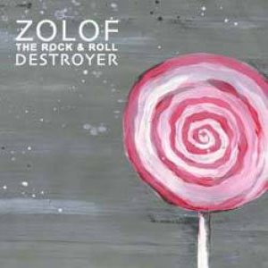 Zolof the Rock & Roll Destroyer - Zolof the Rock & Roll Destroyer cover art