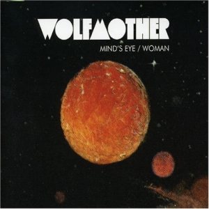 Wolfmother - Mind's Eye / Woman cover art