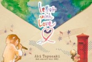 豊崎愛生 - 豊崎愛生 2nd concert tour 2013 『letter with Love』 cover art