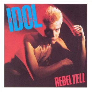 Billy Idol - Rebel Yell cover art