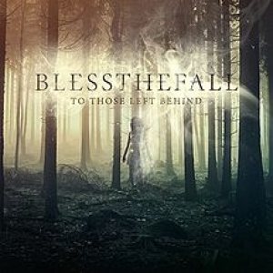 Blessthefall - To Those Left Behind cover art