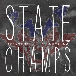 State Champs - Apparently, I'm Nothing cover art