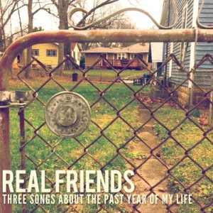 Real Friends - Three Songs About the Past Year of My Life cover art
