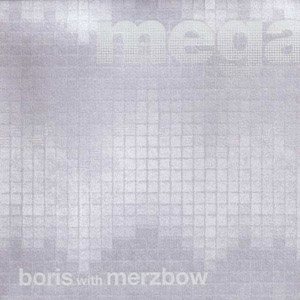 Boris / Merzbow - Megatone cover art Boris / Merzbow - Megatone cover art