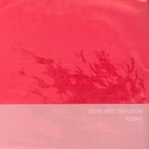 Boris / Merzbow - Klatter cover art