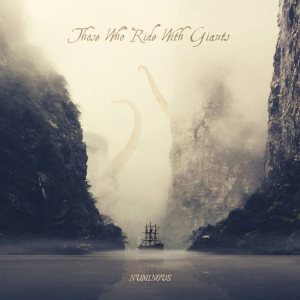 Those Who Ride With Giants - Numinous cover art