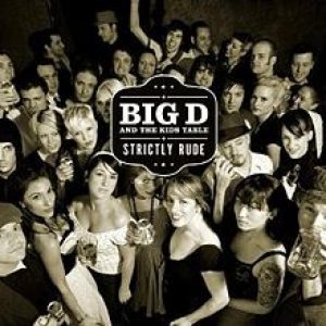 Big D and the Kids Table - Strictly Rude cover art