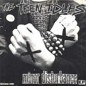 The Teen Idles - Minor Disturbance cover art