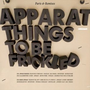 Apparat - Things to Be Frickled: Parts & Remixes cover art