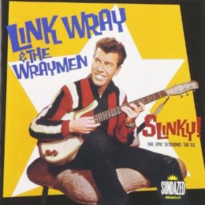 Link Wray & The Wraymen - Slinky! the Epic Sessions '58-'61 cover art