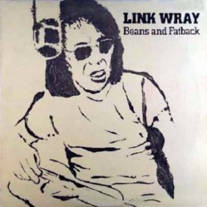 Link Wray - Beans and Fatback cover art