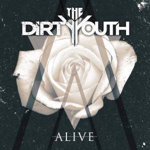 The Dirty Youth - Alive cover art
