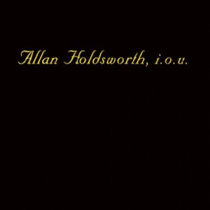 Allan Holdsworth - i.o.u. cover art