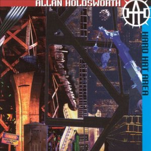Allan Holdsworth - Hard Hat Area cover art