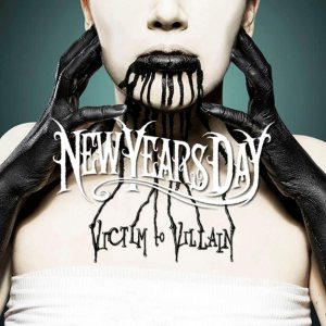 New Years Day - Victim to Villain cover art
