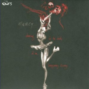 Ours - Mercy (Dancing for the Death of an Imaginary Enemy) cover art