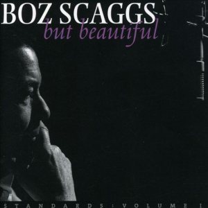 Boz Scaggs - But Beautiful, Standards: Volume 1 cover art