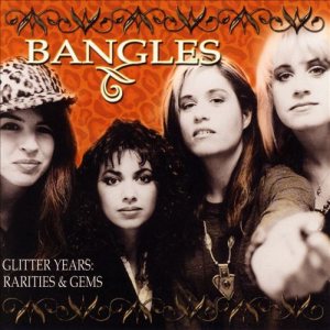 The Bangles - Glitter Years: Rarities & Gems cover art