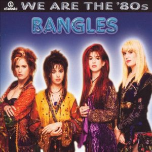 The Bangles - We Are the '80s cover art