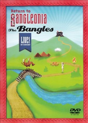 The Bangles - Return to Bangleonia: Live in Concert cover art