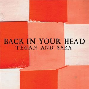 Tegan and Sara - Back in Your Head cover art