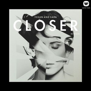 Tegan and Sara - Closer Remixed cover art
