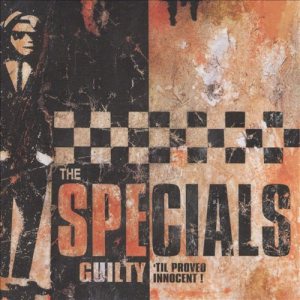 The Specials - Guilty 'Til Proved Innocent! cover art