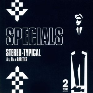 The Specials - Stereo-Typical - A's, B's & Rarities cover art