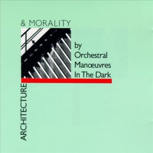 Orchestral Manoeuvres in the Dark - Architecture & Morality cover art