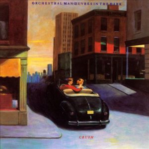 Orchestral Manoeuvres in the Dark - Crush cover art Orchestral Manoeuvres in the Dark - Crush cover art