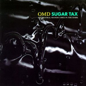 OMD - Sugar Tax cover art OMD - Sugar Tax cover art