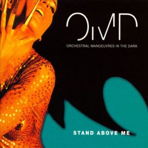 Orchestral Manoeuvres in the Dark - Stand Above Me / Can I Believe You cover art