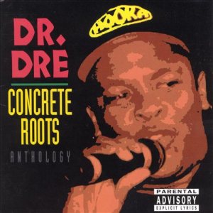 Dr. Dre - Concrete Roots cover art