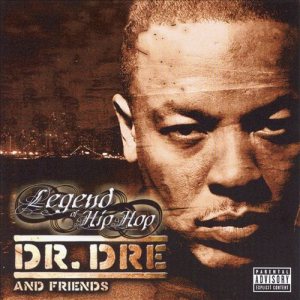 Dr. Dre - Dr. Dre and Friends: Legend of Hip Hop cover art