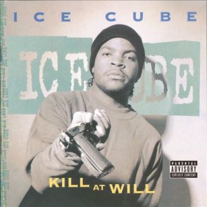Ice Cube - Kill at Will cover art