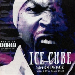 Ice Cube - War & Peace Vol. 2 (The Peace Disc) cover art