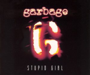 Garbage - Stupid Girl cover art