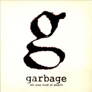 Garbage - Not Your Kind of People cover art