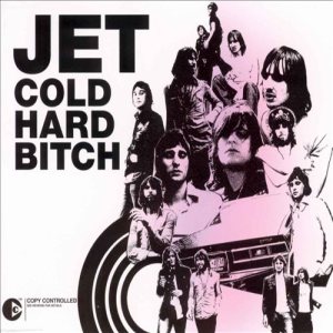 Jet - Cold Hard Bitch cover art